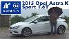 2015 Opel Astra K Sport 1 6t Mt 6 Kaufberatung Test Review