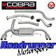Cobra Astra VXR J MK6 Exhaust System 3 Inc De Cat Downpipe Non Resonated VX25d