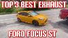 Top 3 Best Exhaust Set Ups For Ford Focus St 2 0 Turbo